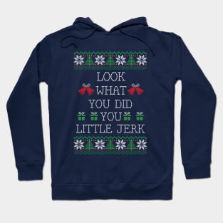 Look what you did you little jerk - home alone Hoodie